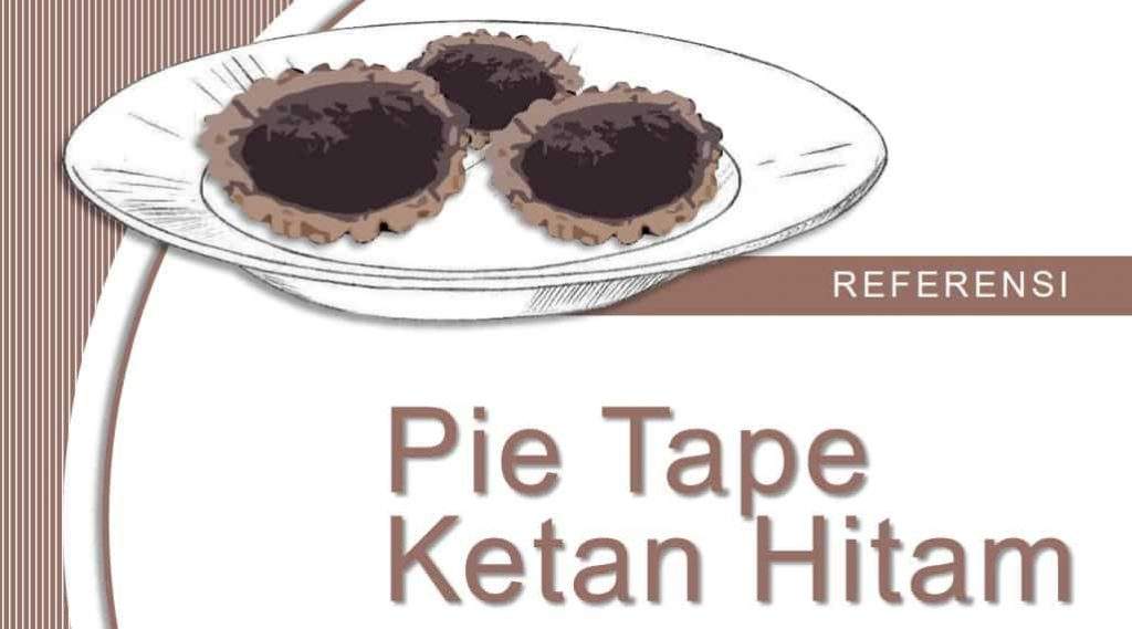 Referensi Pie Tape Ketan Hitam Efektif Memperbaiki