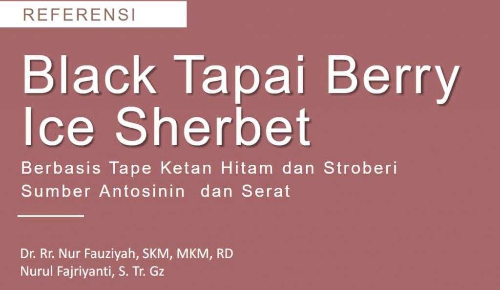 Referensi Black Tapai Berry Berbasis Tape Ketan Hitam dan Stroberi Sumber Antosinin dan Serat